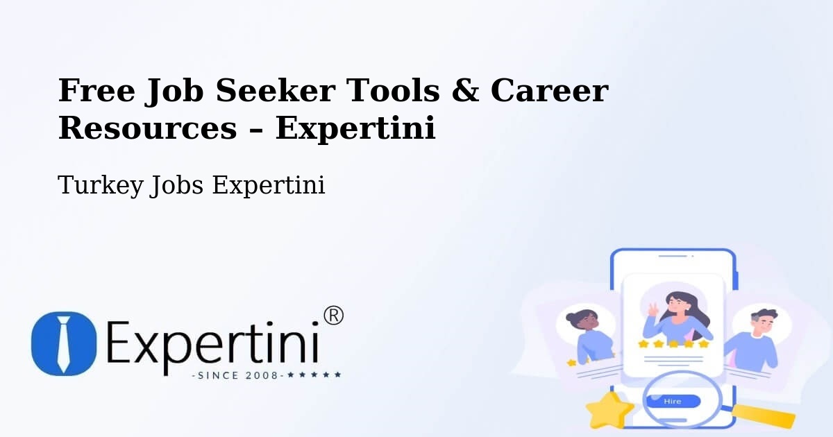 Free Job Seeker Tools & Career Resources – Gaziosmanpaşa - Gaziosmanpaşa, Turkey Jobs Expertini